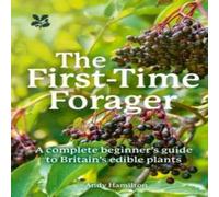 Andy Hamilton FIRST-TIME FORAGE_NATIONAL PB : A Complete Beginner's Guide to Andy Hamilton Multicolor