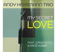 Andy Herrmann Trio - My Secret Love