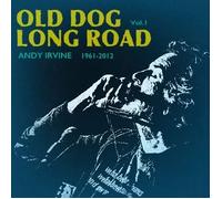 Andy Irvine - Old Dog Long Road 1961-2012 Volume 1
