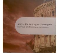 Andy & Lamboy Vs. Dreamgate - Now We Are Free