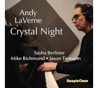 Andy LaVerne; Sasha Berliner; Mike Richmond; Jason Tiemann - Andy LaVerne: Crystal Night
