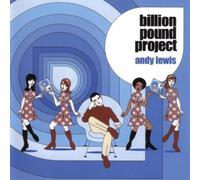 Andy Lewis - Billion Pound Project