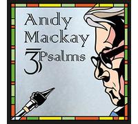 Andy Mackay - 3Psalms