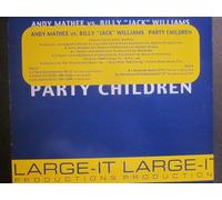 Andy Mathee Vs Billy Jack - Party Children [12" VINYL]