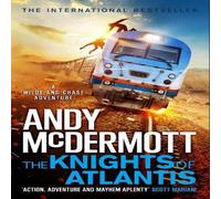 Andy McDermott The Knights of Atlantis (Wilde/Chase 17) Paperback Book in White Andy McDermott White