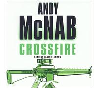 Andy McNab - Andy McNab - ANDY McNAB CROSSFIRE 3CD AUDIO BOOK READ