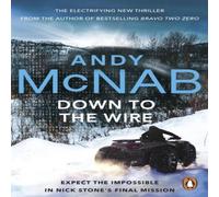 Andy McNab Down to the Wire Paperback Book Andy McNab Multicolor