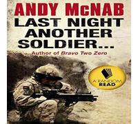 Andy McNab Last Night Another Soldier Paperback Book Andy McNab Multicolor