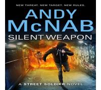 Andy McNab Silent Weapon - a Street Soldier Novel Paperback Book Andy McNab Multicolor