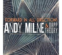 Andy Milne & Dapp Theory - Forward in All Directions