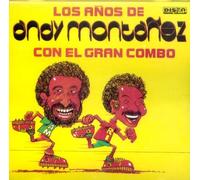Andy Montanez - Los Anos Con El Gran Combo