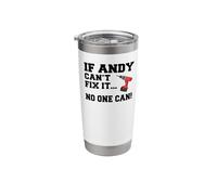 Andy Name Can't Fix It No One Can Handyman Construction Stainless Steel Insulated Tumbler