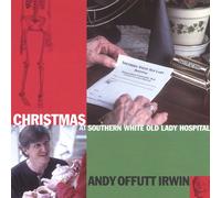 Andy Offutt Irwin - Christmas at Southern White Old Lady Hospital
