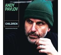 Andy Pavlov - Children, Musical Portraits for Piano Solo [VINYL]