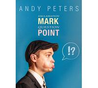 Andy Peters: Question. Point. Exclamation Mark.
