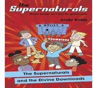 Andy Robb The Supernaturals & the Divine Downloads: God's Power Isn't Just Andy Robb Multicolor