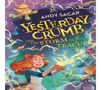 Andy Sagar Yesterday Crumb & the Storm in a Teacup Book Andy Sagar Multicolor