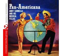 Andy Sannella And His Musical Fellas - Pan-Americana (Digitally Remastered)