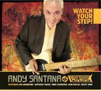 Andy Santana & the West - Watch Your Step!