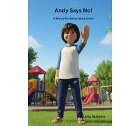 Andy Says No!: A Rhyme for Being Safe & Smart (Andy Adventures)