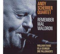 Andy Scherrer - Remember Mal Waldron