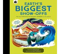 Andy Seed Earth's BIGGEST Show-Offs: The most SPECTACULAR NATURAL WONDERS on Andy Seed Multicolor