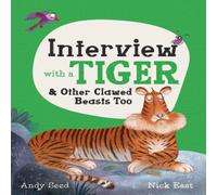Andy Seed Interview with a Tiger Hardback Book Andy Seed Multicolor