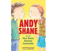Andy Shane and the Very Bossy Dolores Starbuckle: 1