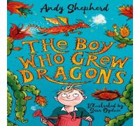 Andy Shepherd The Boy Who Grew Dragons (The Boy Who Grew Dragons 1) Paperback Book Andy Shepherd Multicolor