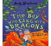 Andy Shepherd The Boy Who Sang with Dragons (The Boy Who Grew Dragons 5) Book Andy Shepherd Multicolor