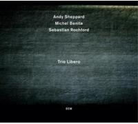 Andy Sheppard, Michel Benita & Sebastian Rochford Trio Libero (CD) (US IMPORT)