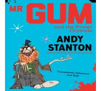 Andy Stanton Mr Gum & the Power Crystals Paperback Book Andy Stanton Multicolor