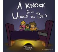 Andy Statia A Knock from Under the Bed Hardcover Book Andy Statia Multicolor