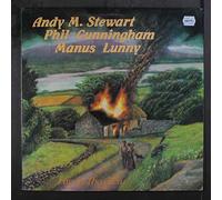 ANDY STEWART, PHIL CUNNINGHAM, MANUS LUNNY - fire in the glen