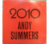 Andy Summers - 2010 / To Hal And Back
