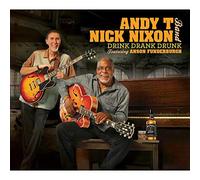 Andy T - Nick Nixon Band - Drink Drank Drunk by Andy T - Nick Nixon Band (2013-02-19)