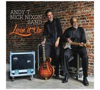 Andy T - Nick Nixon Band - Livin' It Up