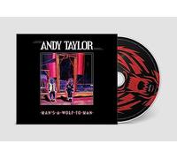 Andy Taylor - Man's A Wolf To Man