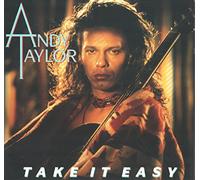Andy Taylor - Take It Easy - Atlantic - 786 795-0