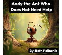 Andy the Ant that DOES NOT Need Help