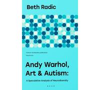 Andy Warhol, Art and Autism: a speculative analysis of neurodiversity (Visual arts)