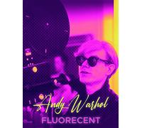 Andy Warhol, Fluorescent