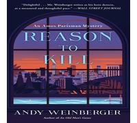Andy Weinberger Reason To Kill : An Amos Parisman Mystery Hardcover Book Andy Weinberger Multicolor