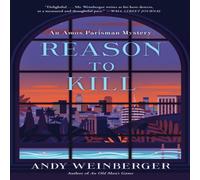 Andy Weinberger Reason To Kill : An Amos Parisman Mystery Paperback Book Andy Weinberger Multicolor