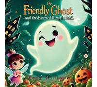 Andy Williams Boo the Friendly Ghost & the Haunted Pumpkin Patch Paperback Book Andy Williams Multicolor