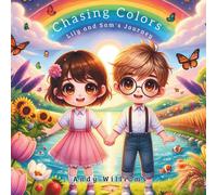 Andy Williams Chasing Colors: Lily & Sam's Journey Paperback Book Andy Williams Multicolor