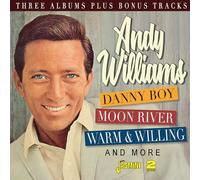 Andy Williams - Danny Boy, Moon River, Warm & Willing And More
