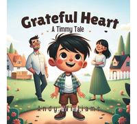 Andy Williams Grateful Heart: A Timmy Tale Paperback Book Andy Williams Multicolor