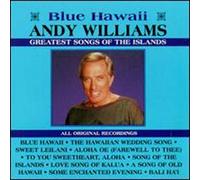 Andy Williams - Greatest Songs of the Islands