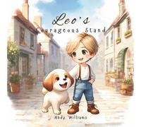 Andy Williams Leo's Courageous Stand Paperback Book Andy Williams Multicolor